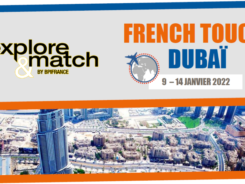 Participez à l’opération French Touch à Dubaï avec Bpifrance et Business France