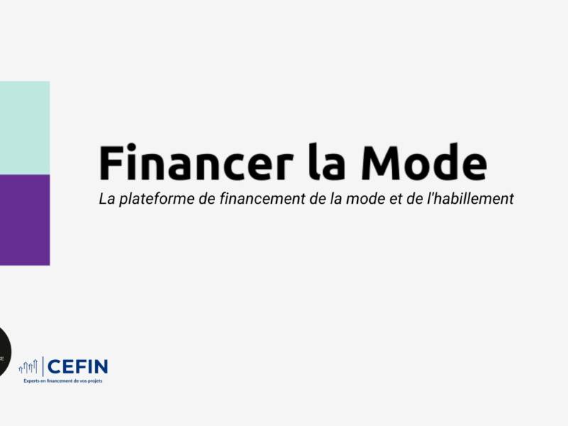 Lancement de Financer la mode©, une plateforme unique et exclusive de mise en relation entre financeurs et acteurs de la mode et l’habillement